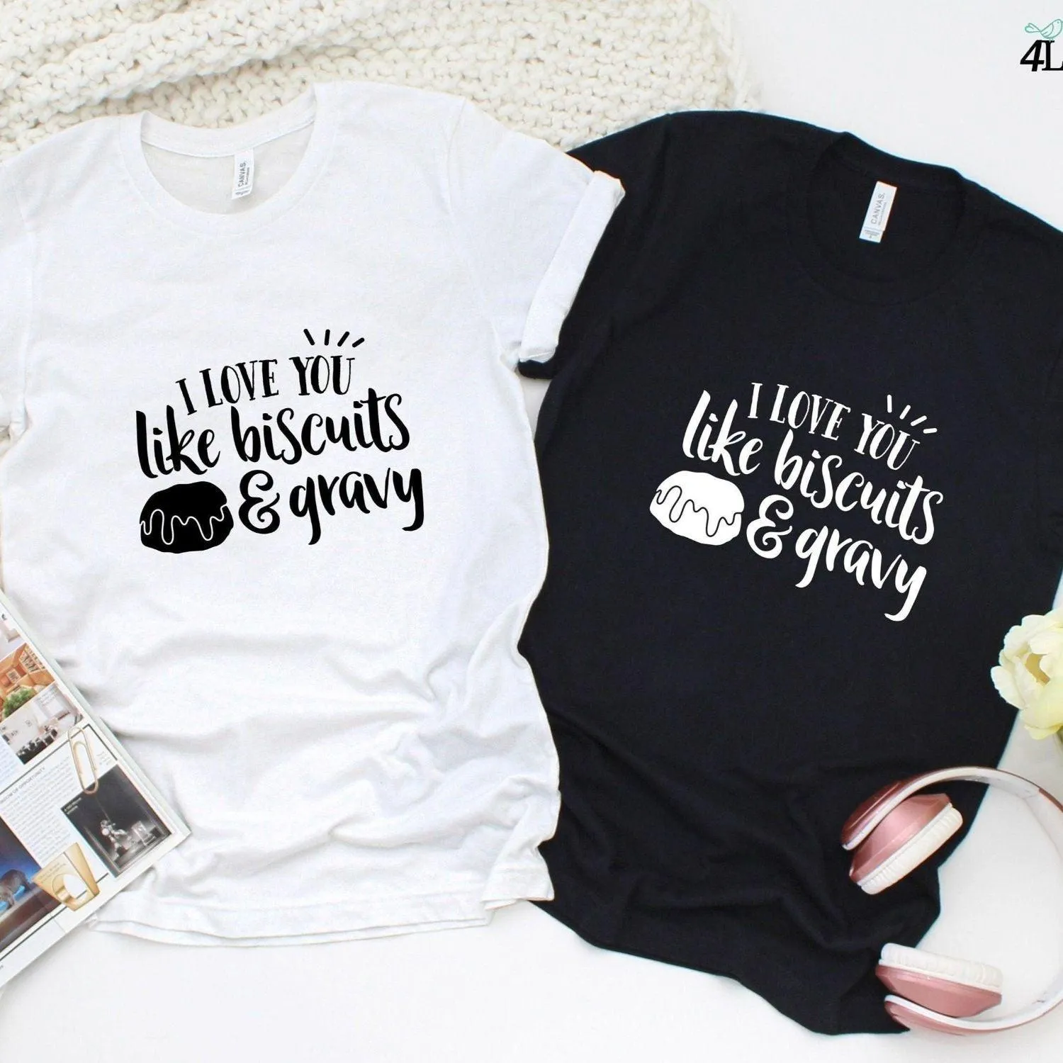 Matching Set for Foodie Couple: I Love You Like Biscuits & Gravy Tops, Valentine Gift