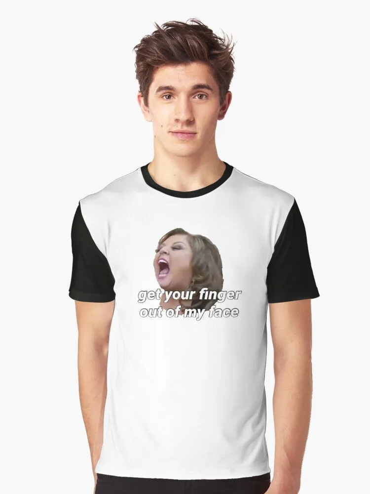 "Get Your Finger Out of My Face" Dance Moms Graphic T-Shirt